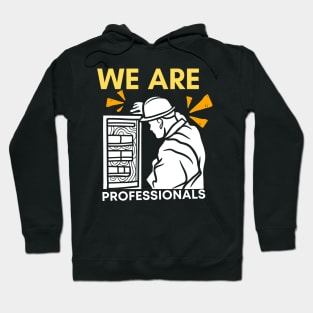 We Are Professionals Hoodie